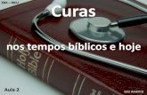 EBA – IBCU Curas - igrejafonte.org.br · •2Sm.4:4 –Mefibosete - paralítico