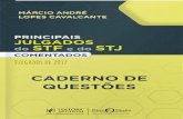 CADERNO DE QUESTÕES - forumdeconcursos.com · 10/6/2015 · 6 PRINCIPAIS JULGADOS DO STF E DO STJ • CADERNO DE QUESTÕES 9. (Procurador ALE/RJ 2017 FGV) Determinada agência de