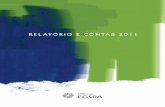 RELATÓRIO E CONTAS 2011 - esgra.pt£o-digital.pdf · A EGSRA conta, agora, com mais de dois anos de defesa das posições e dos interesses dos seus Sistemas Associados e da Atividade
