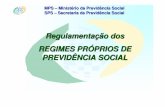 Regulamentação dos REGIMES PRÓPRIOS DE PREVIDÊNCIA SOCIALlproweb.procempa.com.br/pmpa/prefpoa/previmpa/usu_doc/microsoft... · MPS – Ministério da Previdência Social SPS –
