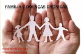 FAMÍLIA E DOENÇAS CRÔNICAS - anggulo.com.branggulo.com.br/psoriase/2016/downloads/claudia-bruscagin-edna-psic... · Lembre-se que o stress só vai fazer você e sua família sentirem-se