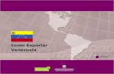 Como Exportar Venezuela - Fecomércio MG · Venezuela entre Ministério das Relações Exteriores Departamento de Promoção Comercial Divisão de Informação Comercial. Como Exportar
