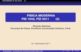 FISICA MODERNA FIS 1542, FIZ 0311 (2)pauli.fis.puc.cl/~rramirez/FISMOD/FM_clase2.pdf · FISICA MODERNA FIS 1542, FIZ 0311 (2) Un cuerpo que absorbe toda la radiacion que incide sobre
