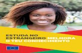 ESTUDA NO ESTRANGEIRO MELHORA O TEU … · 20 na licenciatura ou 12 em 20, ... Contacto: Delegação da UE em Maputo 3 a 6 meses (estadias de pesDuração: - quisa de curta duração)
