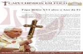 Papa Bento XVI abre o Ano da Fé - Santuário Basílica de São … · 2013-07-02 · nosso testemunho vivo da Palavra de Deus. Os desafios do mundo contemporâneo são imensos, mas