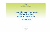 Indicadores Sociais do Ceará 2008 - ipece.ce.gov.br · Fonte: Instituto Brasileiro de Geografia e Estatística - IBGE / PNAD. O Ceará é a área geográfica com menor percentual