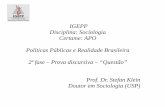 IGEPP Disciplina: Sociologia Certame: APO Políticas Públicas e ...stefan).pdf · 2ª fase – Prova discursiva – “Questão ... O Parecer, assim como a Dissertação, deverão