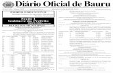 1 Diário Oficial de Bauru - Prefeitura Municipal de Bauru · conferidas pelo art. 51 da Lei Orgânica do Município de Bauru e; ... casado, nasceu no dia 11 de junho de 1.973, na