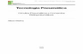 Tecnologia Pneumática - logis.uff.brartur/AP/Apostila de Pneumatica.pdf · através de uma tubulação, e uma ampliação posterior da instalação torna-se cara. Os vários tipos