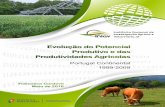 Evolução do Potencial Produtivo e das Produtividades Agrícolas · Agrícolas de 1999 e de 2009 com as produtividades para 2009 permite avaliar o impacto das alterações das áreas