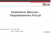 Seminário Mensal Departamento FiscalRIO-15-03-2017-FISCAL... · Comércio Exterior com a responsabilidade de construir um modelo de desenvolvimento regional que utilize de forma