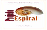 Agrupamento de Escolas Piscinas Olivaisprojetoespiral.agpiscinasolivais.com/files/Projeto_Espiral.pdf · conhecimentos de matemática de forma criativa, ... Cada atividade é acompanhada
