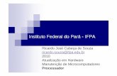 Instituto Federal do Pará -IFPA · Manutenção de Microcomputadores Processador. SUMÁRIO Conceitos Básicos Hardware Software ... Modelos de socket Tecnologia de fabricação Componentes