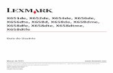 X651de, X652de, X654de, X656de, X656dte, X658d, X658de ... · Guia do Usuário Março de 2012  ... Para fazer cópias ... Reciclagem de produtos da Lexmark ...