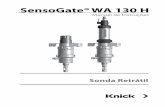 SensoGate® WA 130 H - knick-international.com · • com eletrólito gel, comprimento de 225 mm, cabeça do sensor com rosca Pg 13.5 ... processos de produção regulados pelo FDA.