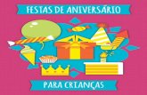 FESTAS DE ANIVERSÁRIO - Hotel D. Luis · FESTAS DE ANIVERSÁRIO. Franguinho de churrasco e batata pÁla-pála Mini pizza / Mini Hambúrguer ... Decoração de balões: € 200,00