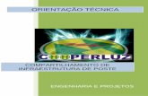 ORIENTAÇÃO TÉCNICA - cooperluz.com.br · NBR 15214 – Rede de Distribuição de Energia Elétrica ... 4.13. Pote de Pupinização para Redes Telefônicas: Conjunto de bobinas