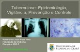 Roberto da Justa Pires Neto Faculdade de Medicina ... · Nem todas as pessoas infectadas desenvolvem TB doença A maioria (90%) permanece com infecção latente por toda a vida Quando