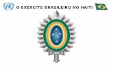O EXÉRCITO BRASILEIRO NO HAITI - bombeiros.go.gov.br · sobreaviso frago 002/frago 017. o exÉrcito brasileiro no haiti equipe de apoio em minustah funÇÃo militar observaÇÕes