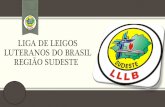 LIGA DE LEIGOS LUTERANOS DO BRASIL REGIÃO SUDESTE …lllb.org.br/wp/wp-content/uploads/2016/10/ENLL-LLLREGIONAL-SUDESTE.pdf · • Princípios de Homilética e Didática (Intensivo