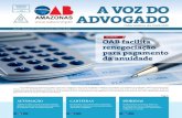 A VOZ DO - oabam.org.broabam.org.br/jornais/jornal-marco-2014.pdf · 3 Manaus, F evereiro | Março de 2014 FINANCEIRO Advogados podem renegociar dívidas com a OAB Amazonas O s profissionais