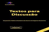 Textos para Discussão - tesouro.fazenda.gov.brtesouro.fazenda.gov.br/documents/10180/210570/TD5.pdf · a partir de todas as informações possíveis e de uma análise sistemática