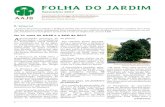 FOLHA DO JARDIM - amigosjb.org.br · Vida longa para os jambeiros! Vida longa para a AAJB! ... O Jardim Botânico do Rio de Janeiro quer conhecer mais seus visitantes e, para ...