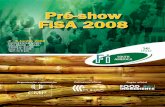 Especial Pré-show Pré-show FiSA 2008 · além de retardar o derretimento do picolé. RTE-ICE é fabricado pela Gelita do Brasil em suas ﬁ - liais brasileiras. Como ocorre com