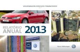 RelatóRio anual 2013 - bancovw.com.br · para os clientes para a compra de financiamentos de diversos modelos de automóveis, graças a um acordo entre Montadora e Banco. O programa