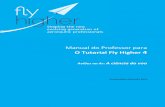 Manual do Professor para O Tutorial Fly Higher 4 4/PT/Manual do Professor_T4.pdf · Slide 1: Introdução e Atividade ... Exercícios simples com base em ... pode ser usado para iniciar