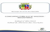 Edital nº 001/2018 Edital de Abertura das Inscrições · Por se tratar de Concurso Público, ... Fundamental - Português CR Licenciatura, de Graduação Plena, na disciplina específica