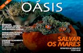 Oásis - brasil247.com · quartos da superfície terrestre. ... cardumes em todos os oceanos do planeta. ... nos usada no mar do que em terra. Contudo,