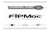 CADERNO DE PROVA - Prova 27/11/2016 - FIPMoc – Tipo 2fip-moc.edu.br/fipmoc2/doc/provas/PROVA T2-2017-1.pdf · A) a menor cotação do dólar comercial está representada pelo elemento