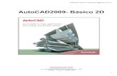 AutoCAD2009- Básico 2D · O objetivo desta apostila é ensinar de forma simples, objetiva e didática, os recursos do AUTOCAD para projetar em duas dimensões. Os ensinamentos incluídos