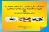 SECRETARIA MUNICIPAL DE EDUCAÇÃOE CULTURA · Gerente de Gestão Escolar ... Da Organização Curricular ... de suas atribuições legais e com fundamento no Art. 11, ...