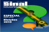 ESPECIAL - sinal.org.br · ciamos o cancelamento da edição impressa e optamos pela virtual, assim podendo es- ... do Banco Central – assunto de vital importância para o Brasil,