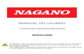 MANUAL DO USUÁRIO - naganoprodutos.com.brnaganoprodutos.com.br/novosite/upload/download/2008.pdf · MANUAL DO USUÁRIO . Transformador MIG/MAG 400 Ampéres. NMIG400. 1. Aplicação