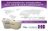 Circuladores integrados LC1, LC2 & LC4 LithoCoat™ · Regras de segurança gerais Fazer Não fazer Ler e entender o presente manual antes de iniciar a operação ou manutenção