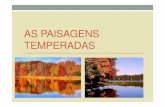 AS PAISAGENS TEMPERADAS - docs.educacionalweb.com.brdocs.educacionalweb.com.br/.../as-paisagens-temperadas.pdf · paisagens temperadas as paisagens temperadas sÃo formadas pelos