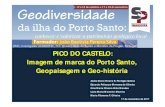 PICO DO CASTELO: Imagem de marca do Porto Santo ... XI - Pico do Castelo... · chaminés fissurais, não existindo formas diretas conservadas (Rodrigues, 1996). Ilha Idosa. Erosão
