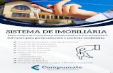 SISTEMA DE IMOBILIÁRIA - compumate.com.br · Controle de recebimento de comissões Reajuste por indexadores Período com valor especial / diferenciado por negociação Rateio de