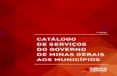 CATÁLOGO DE SERVIÇOS DO GOVERNO DE MINAS GERAIS …agenciarmbh.mg.gov.br/wp-content/uploads/2016/02/Catalogo-de-Servi... · Grande parte de nossas ações são executadas de forma