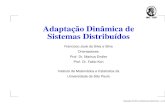 Adaptação Dinâmica de Sistemas Distribuídos - IME-USPfssilva/tese/apresentacao.pdf · informações de trânsito para uma metrópole; a geração, armazenamento e consulta de