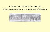 CARTA EDUCATIVA DE ANGRA DO HEROÍSMO · educativas disponíveis a nível ... 9.2 ‐ Centro de Atividades de ... , por ciclo de estudo e modalidade de ensino na EBI de Angra ...