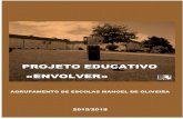 PROJETO EDUCATIVO «ENVOLVER»avmanoeloliveira.pt/uploads/ImagensAntigas/Documentos/Projedu1518.pdf · Alunos sinalizados com Necessidades Educativas Especiais ... (sede), a EBI/JI