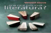 Vincent Jouve literatura? · 2012-11-14 · Rachel Gazolla de Andrade [PUC-SP] Roxane Rojo [UNICAMP] Salma Tannus Muchail ... não é um absoluto, ... imitando as caixas de sabão
