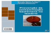 Cartilha - Prevenção da contaminação bacteriana no lactário · 2018-05-07 · Com auxílio de um pegador, ... A lavagem das mãos é de extrema importância para evitar esse