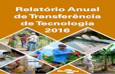 Relatório Anual de Transferência de Tecnologia 2016ainfo.cnptia.embrapa.br/digital/bitstream/item/162198/1/Relatorio... · Diretor-Executivo de Pesquisa & Desenvolvimento Ladislau