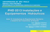 PHD 0313 Instalações e Equipamentos Hidráulicos · Objetivos da aula •Dimensionar as tubulações de esgotamento e ventilação; •Sistema de tratamento de esgoto ... sem acesso