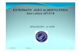 AVALIAÇÃO –5º ANO - Página do Externato João Alberto Faria - …ejaf.pt/site/pdfs_informativos/reuniao_5_ano_2013_14.pdf · 2013-10-11 · Componentes CurricularesDesenho Curricular